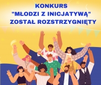 Podsumowanie III edycji konkursu „Młodzi z inicjatywą”