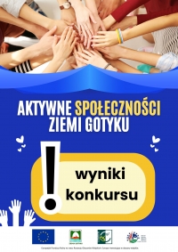 Mamy wyniki konkursu „Aktywne społeczności Ziemi Gotyku” !